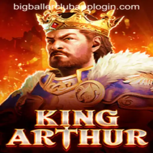 KingArthur: Unveiling the Legend and the BigBallerClub Experience